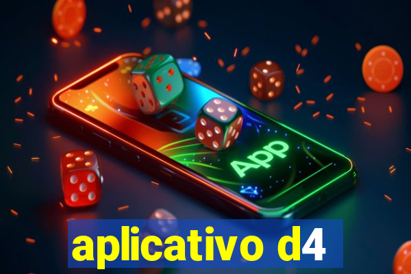 aplicativo d4